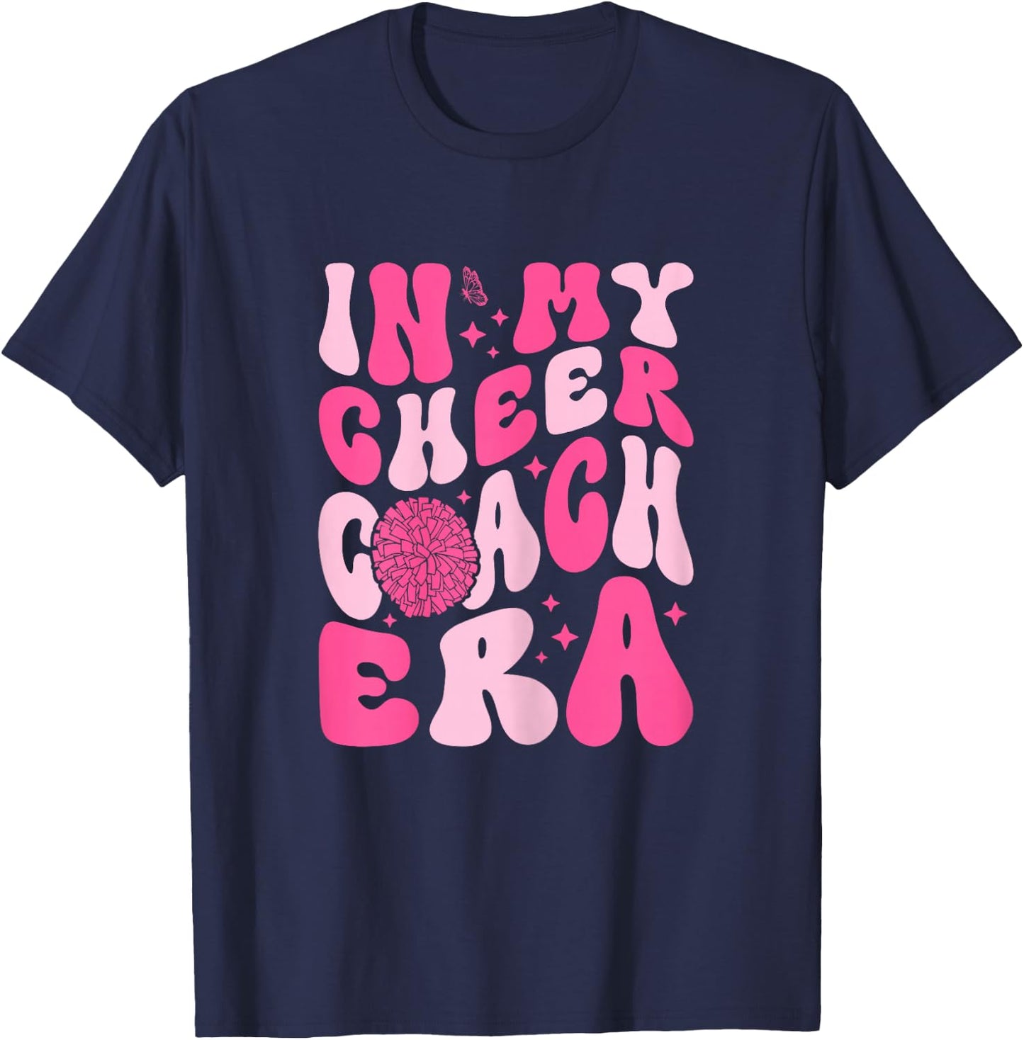 In My Cheer Coach Era Cheerleading Cheerleader Coach T-Shirt - T-Shirt | Navy