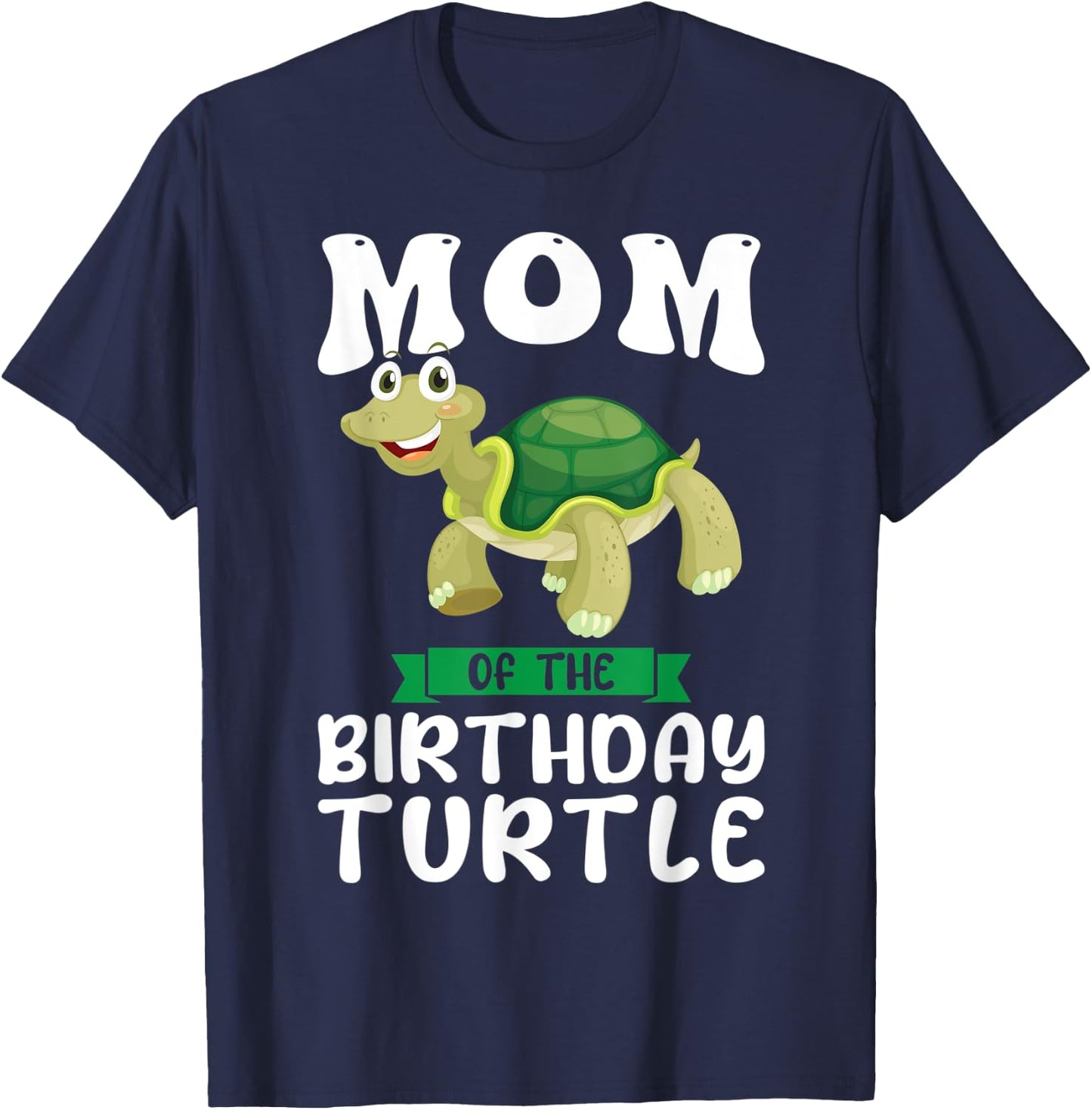 Mom of the Birthday Turtle Birthday T-Shirt - T-Shirt | Navy