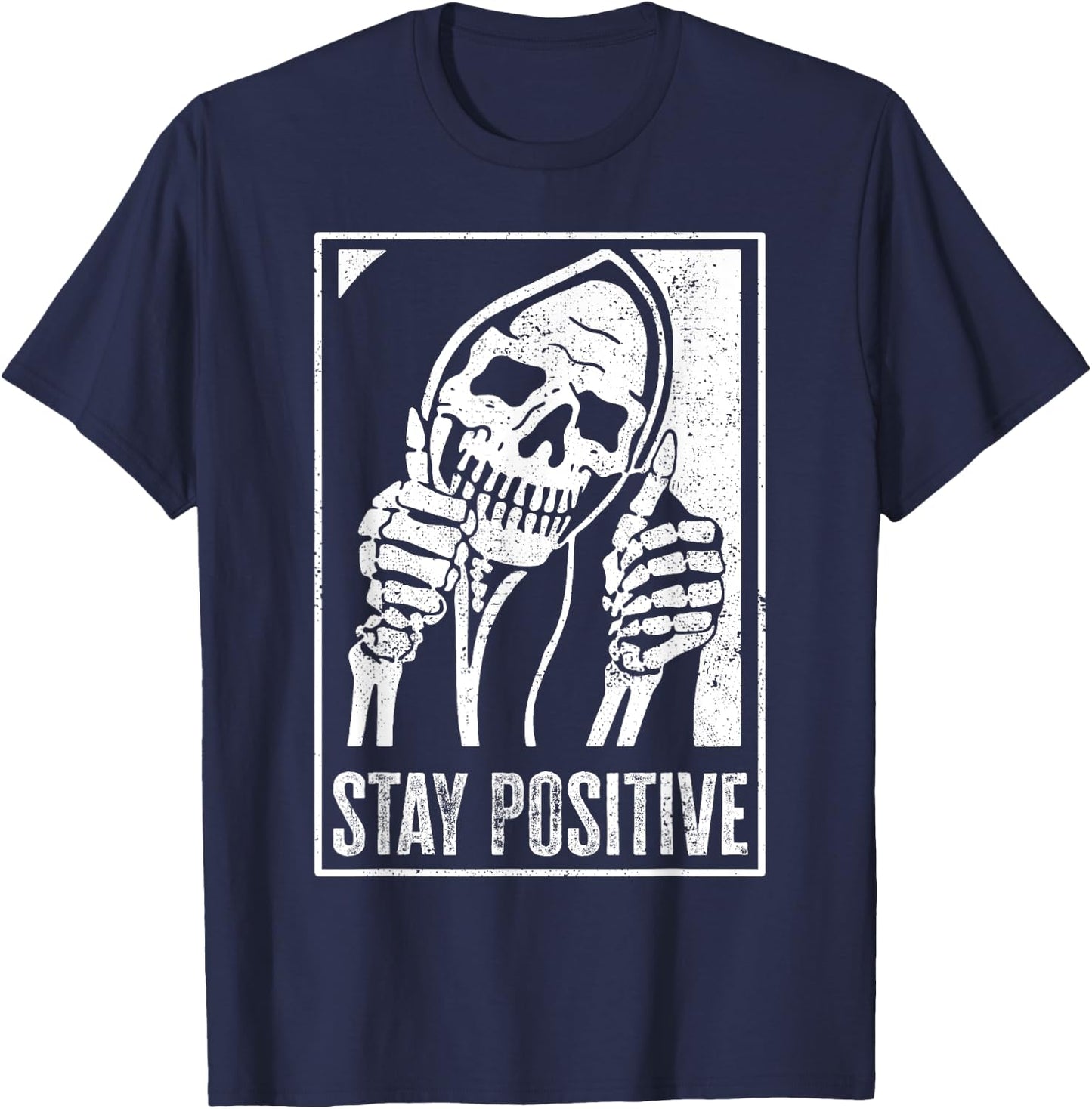 Stay Positive Funny Skeleton Be Positive Skull Halloween T-Shirt - T-Shirt | Navy