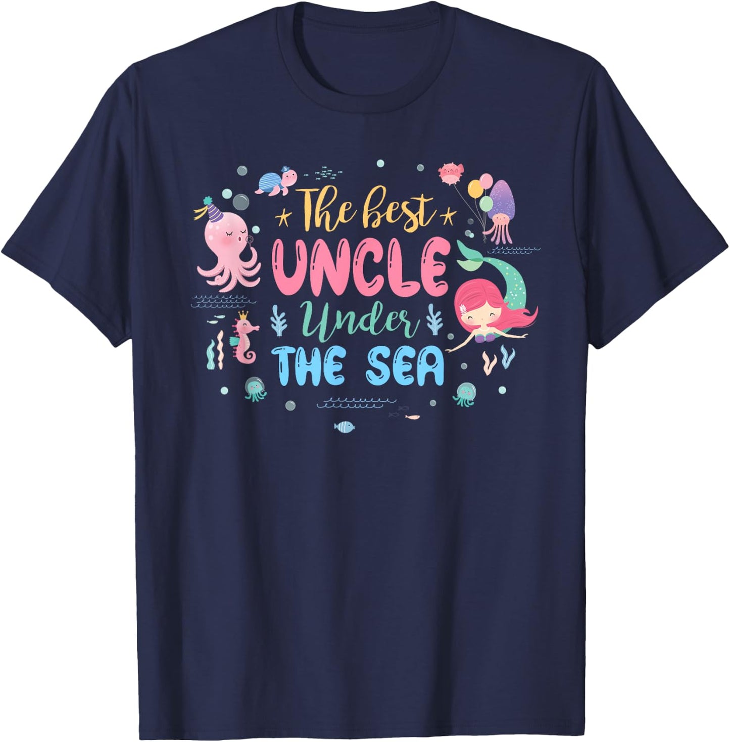 Birthday Girl Shirt The Best Uncle Under The Sea T-Shirt - T-Shirt | Navy