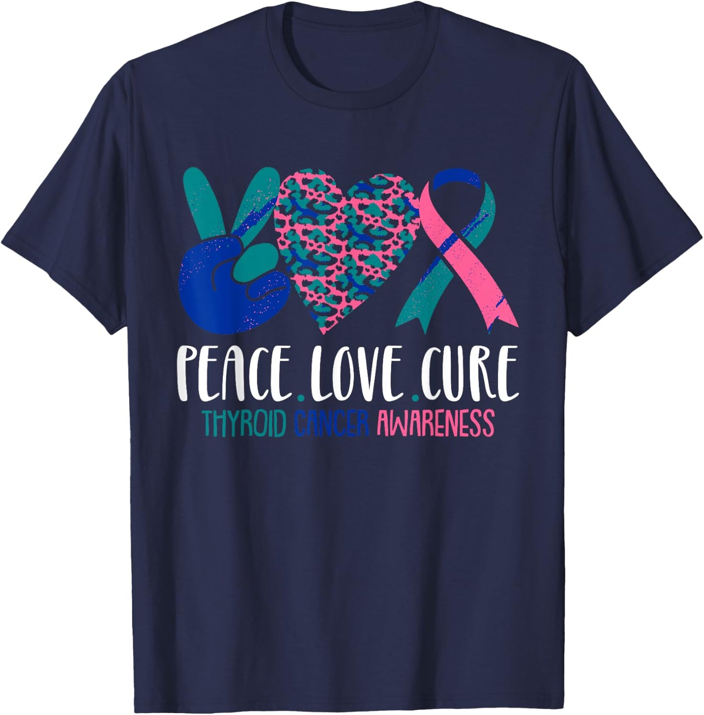 Peace Love Cure Thyroid Cancer Awareness Survivor Warrior T-Shirt - T-Shirt | Navy