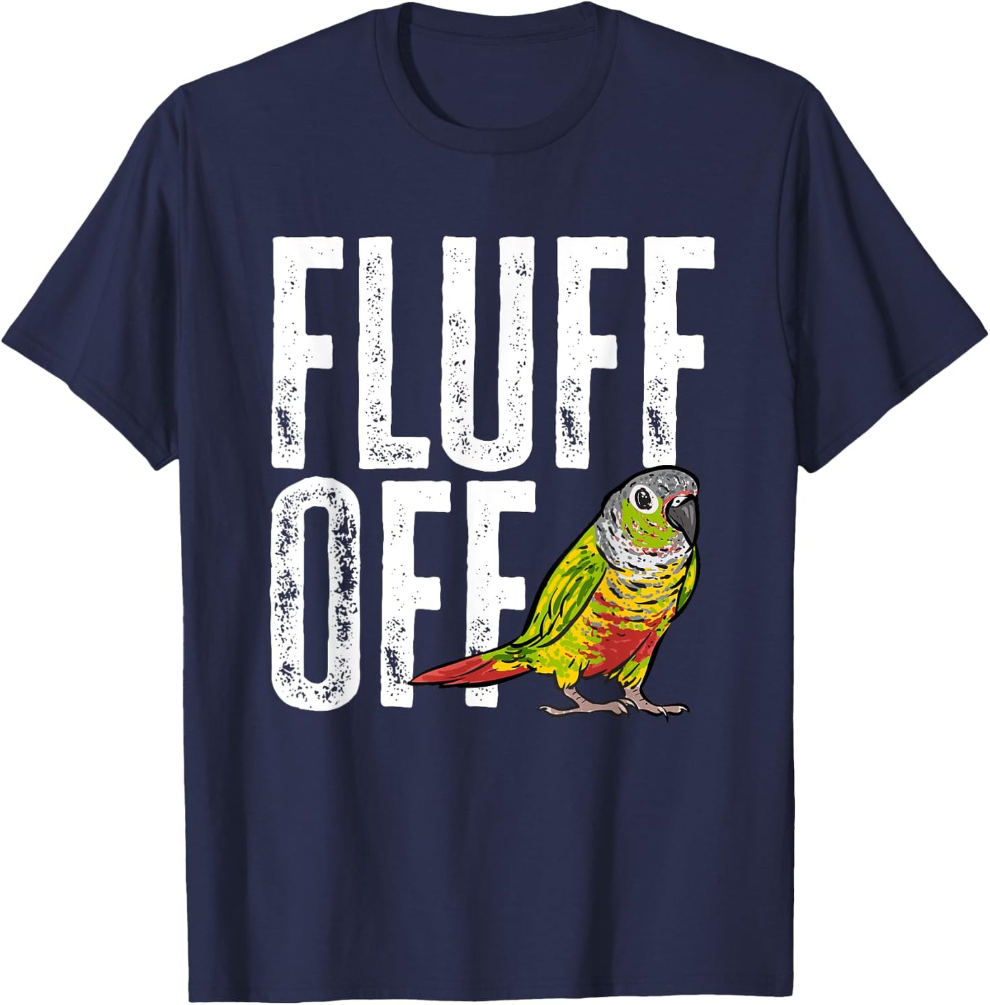 Green Cheek Conure Fluff Off Parrot Bird Conure T-Shirt - T-Shirt | Navy