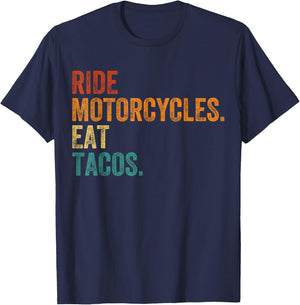 Ride Motorcycles Eat Tacos Funny Father's Day Men Vintage T-Shirt - T-Shirt | Navy