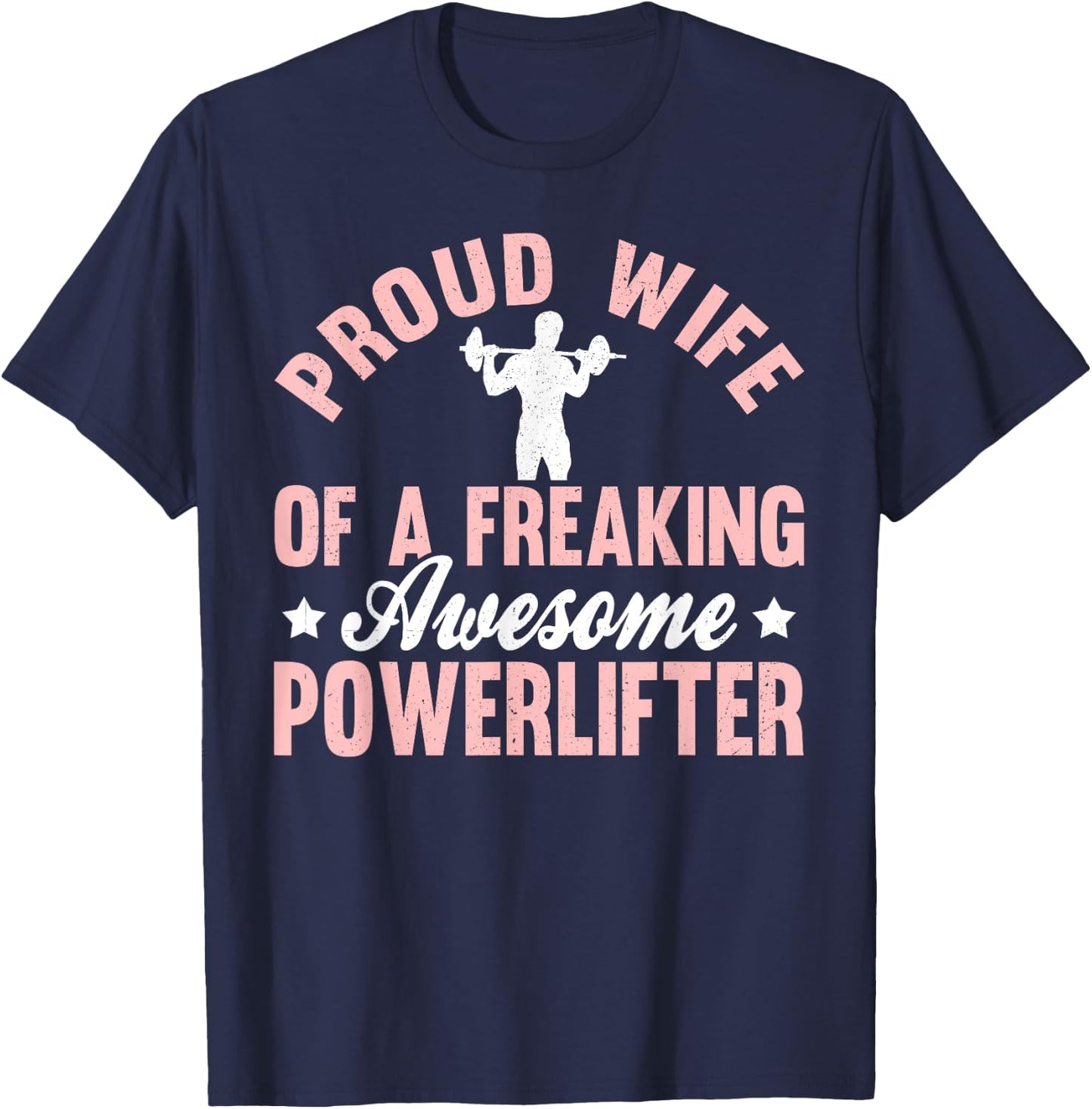 Powerlifter Powerlifting Power Lifting Strongman Wife T-Shirt - T-Shirt | Navy