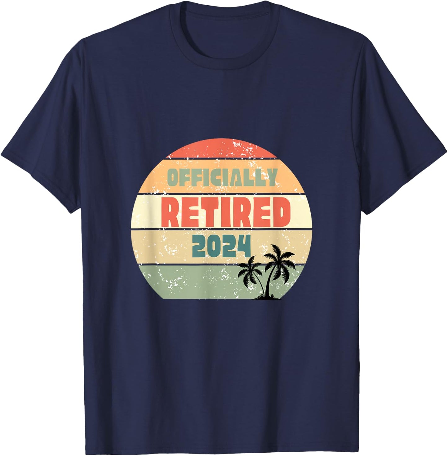 Officially Retired 2024 Vintage Retro Sunshine Palm Tree T-Shirt - T-Shirt | Navy