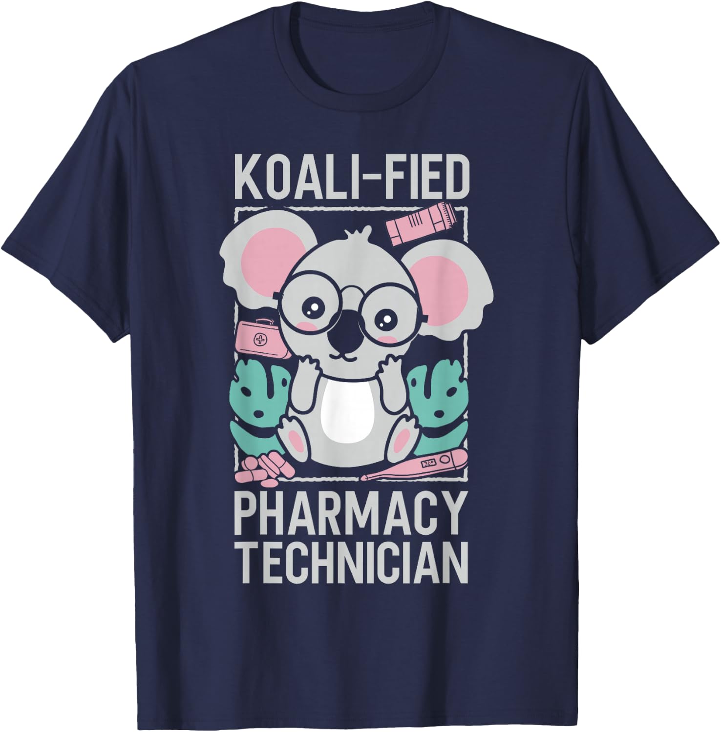 Pharmacy Tech Technician Pharmacist Student Koala Koala-Fied T-Shirt - T-Shirt | Navy