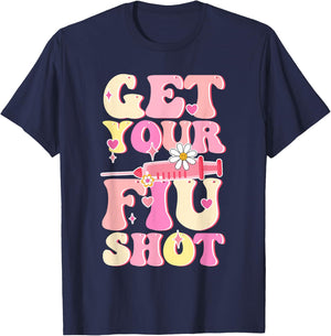 Groovy Retro Get Your Flu Shot Caregiver Vaccine Funny T-Shirt - T-Shirt | Navy