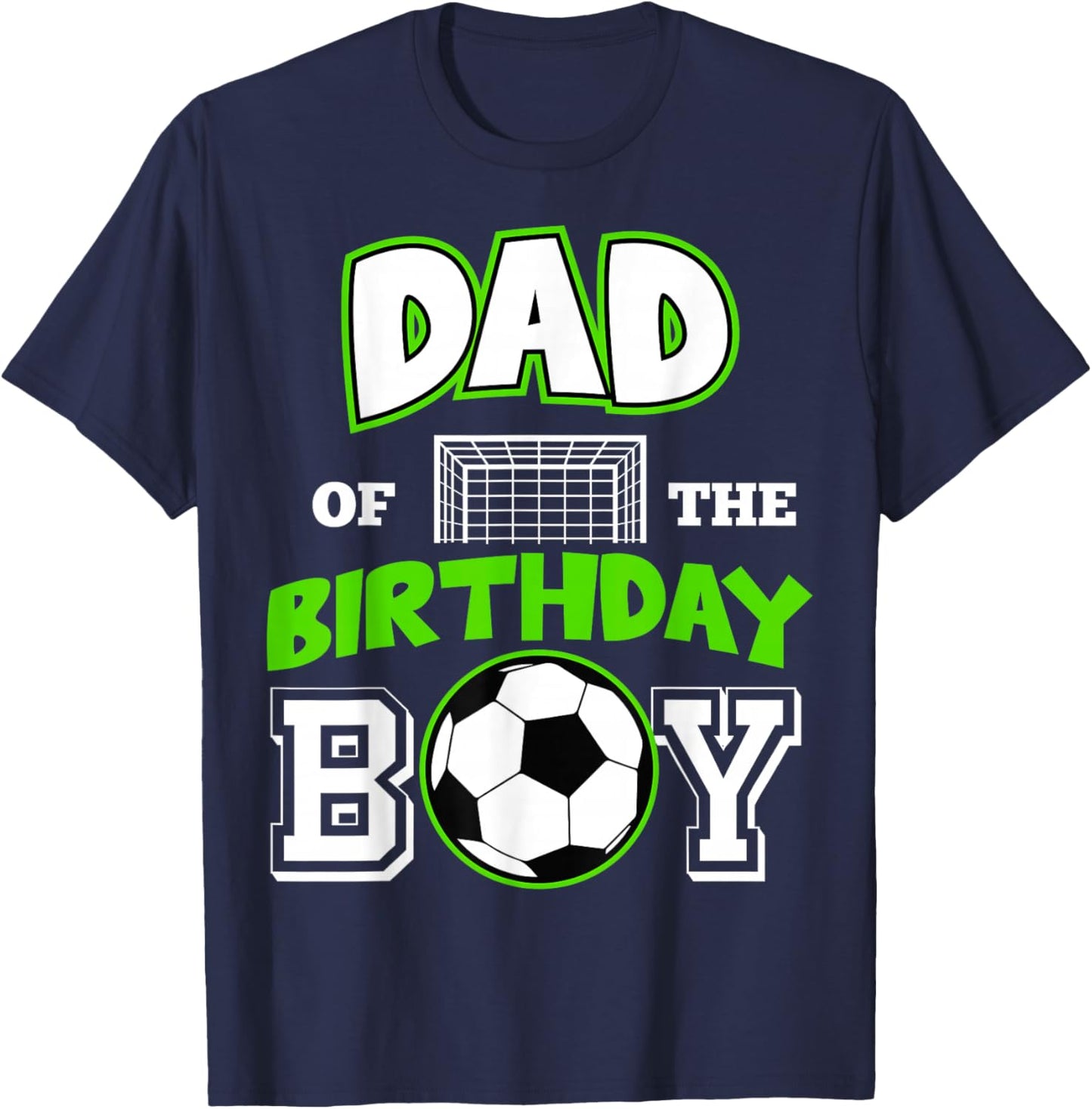 Dad of The Birthday Boy Cool Soccer Sport B-Day Matching T-Shirt - T-Shirt | Navy