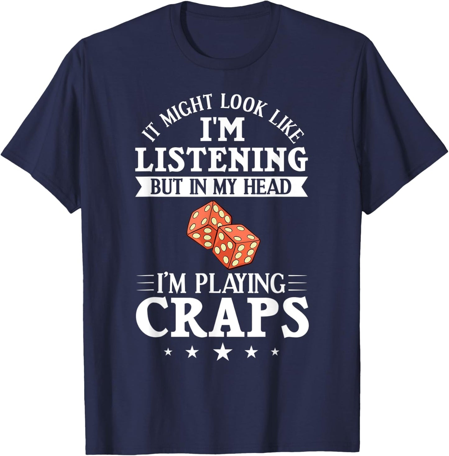 Craps Table Crapshooting Strategy Rules Game Dice Board T-Shirt - T-Shirt | Navy