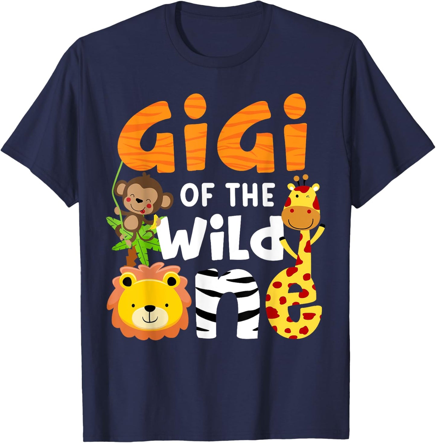 Gigi of the Wild One Zoo Theme Bday Safari Jungle Animals T-Shirt - T-Shirt | Navy