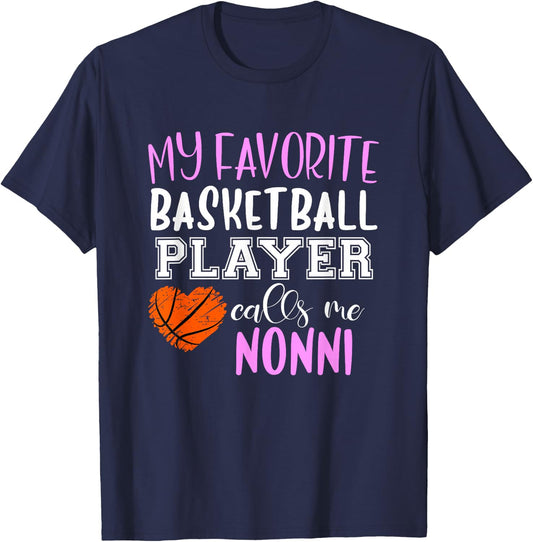 My Favorite Basketball Player Call Me Nonni T-Shirt - T-Shirt | Navy