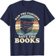 Ban the Fascists Save the Books Funny Book Lover Worm Nerd T-Shirt - T-Shirt | Navy
