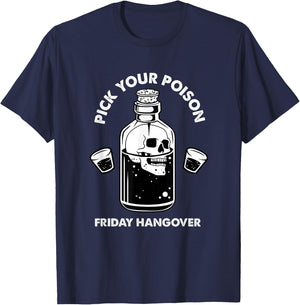 Pick Your Poison Alcohol Bottle Skull Beer Lover Drinking T-Shirt - T-Shirt | Navy