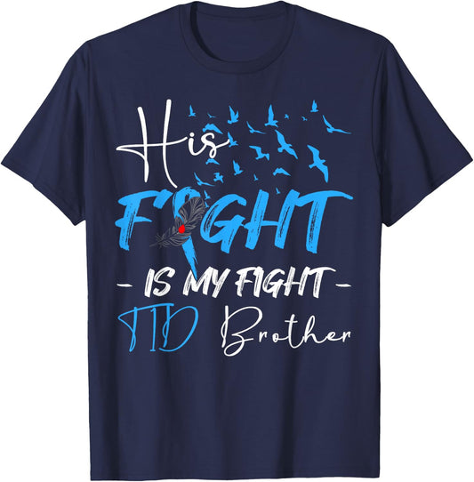 His Fight Is My Fight T1D Brother Diabetes Awareness Month T-Shirt - T-Shirt | Navy