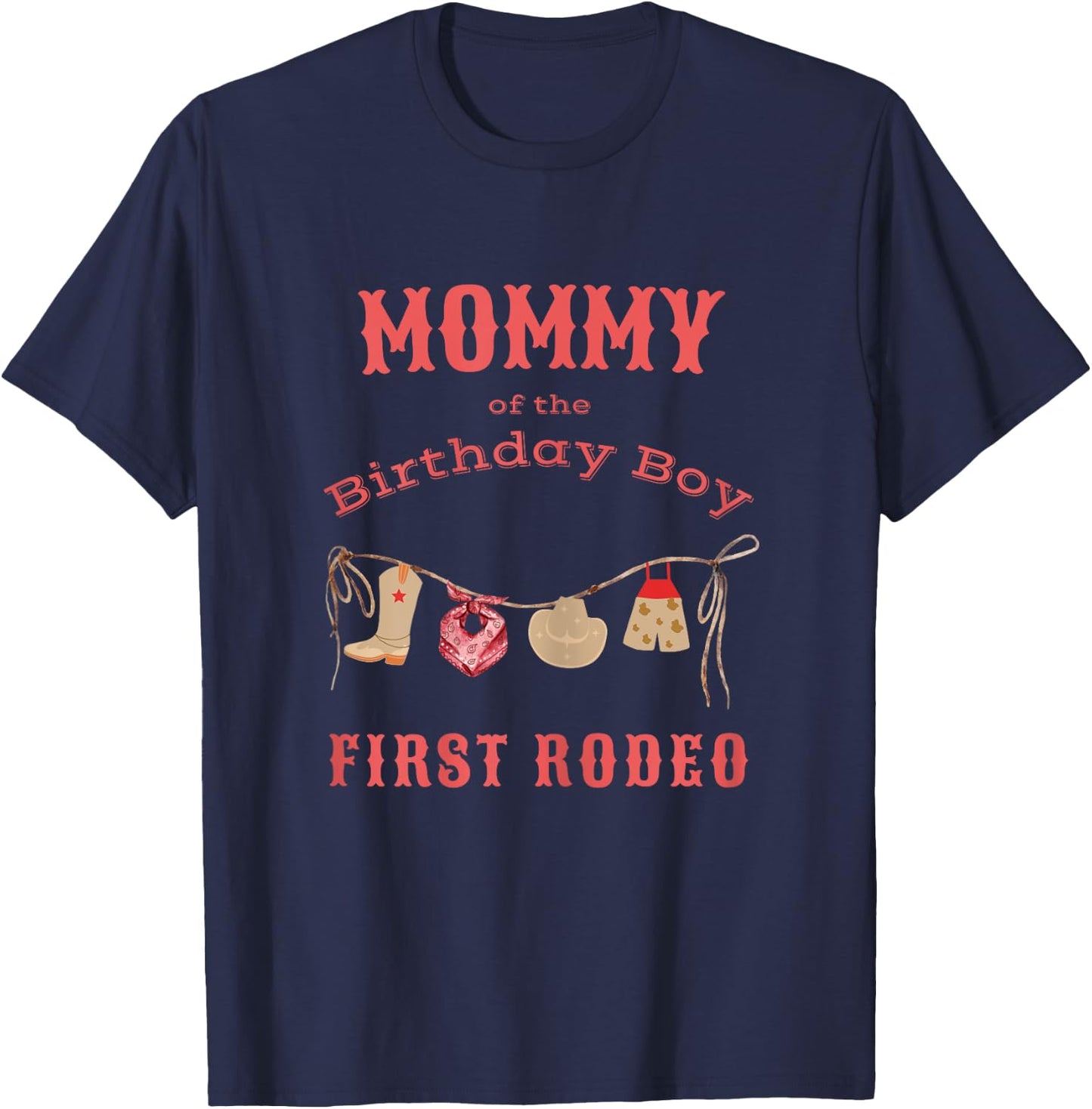 Mommy Mom First Rodeo 1st Birthday Cowboy Family Matching T-Shirt - T-Shirt | Navy