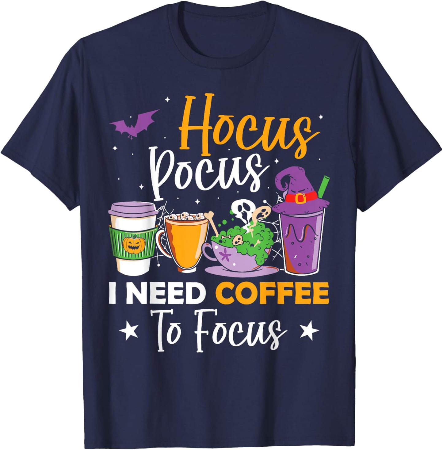 Hocus Pocus I Need Coffee to Focus Halloween Teacher Women T-Shirt - T-Shirt | Navy