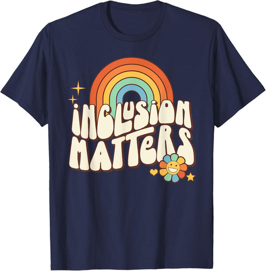Special Education SPED Teacher Autism Inclusion Matters Men Women Girls Kids T-Shirt - T-Shirt | Navy