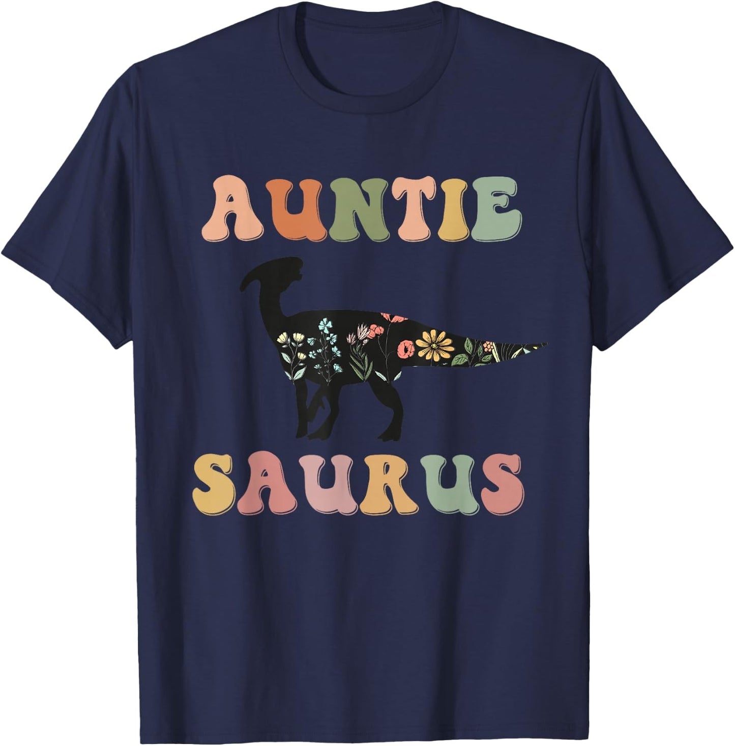 Auntiesaurus Dinosaur Auntie Saurus Family Matching Flower T-Shirt - T-Shirt | Navy