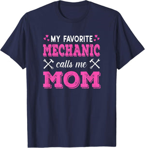 Car Mechanic - My Favorite Mechanic Calls Me Mom T-Shirt - T-Shirt | Navy