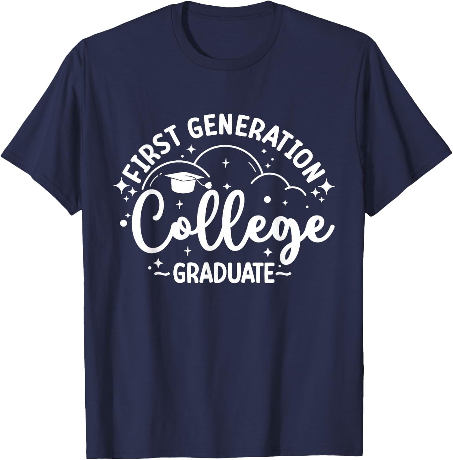 First Generation College Student First-Gen College Graduate T-Shirt - T-Shirt | Navy