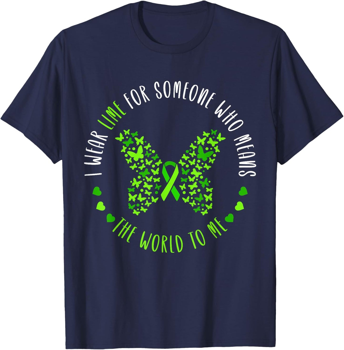 Lymphoma Awareness I Wear Lime For My Someone Butterfly T-Shirt - T-Shirt | Navy
