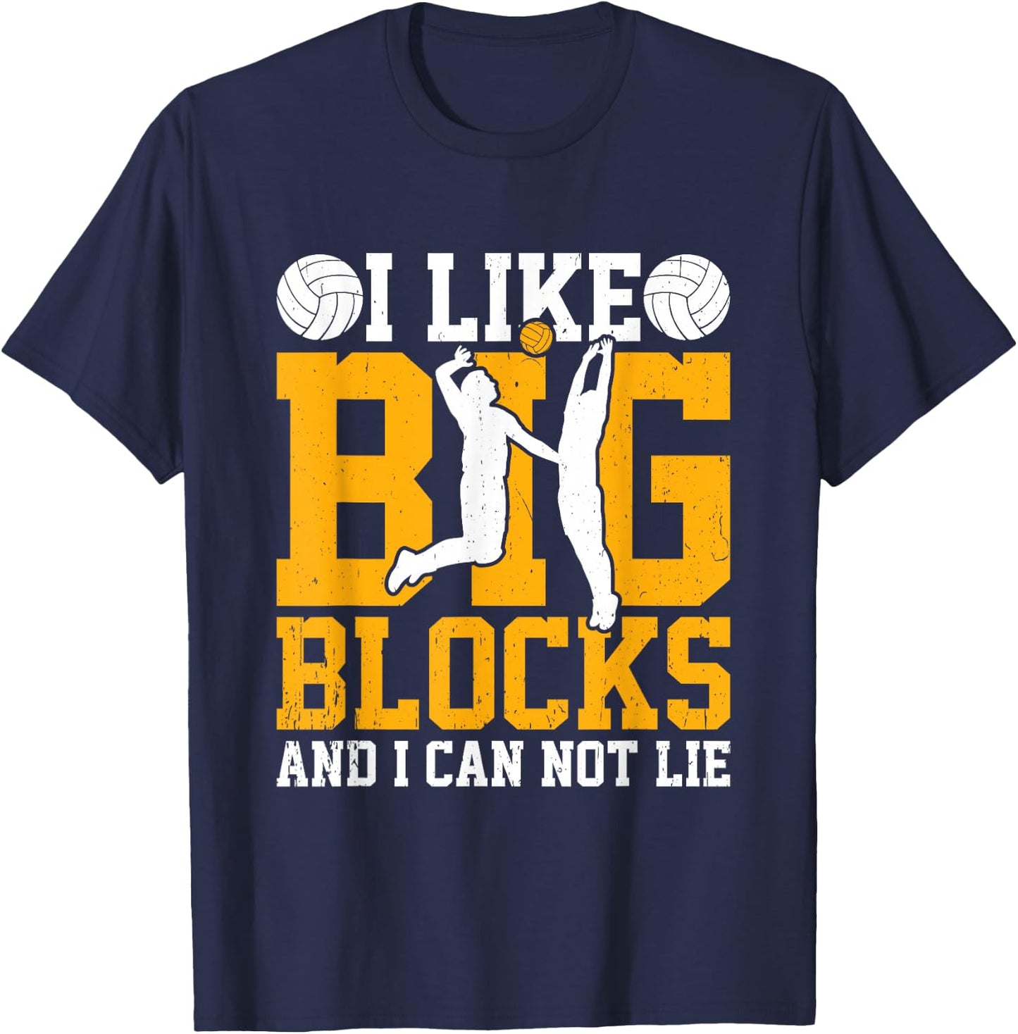 I Like Big Blocks, Fun Volleyball Center Blockers T-Shirt - T-Shirt | Navy
