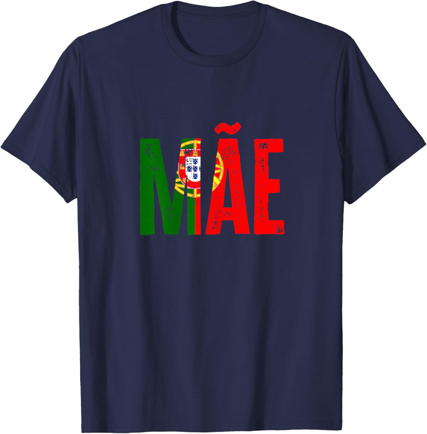Funny Portuguese Mãe Portugal Flag T-Shirt - T-Shirt | Navy