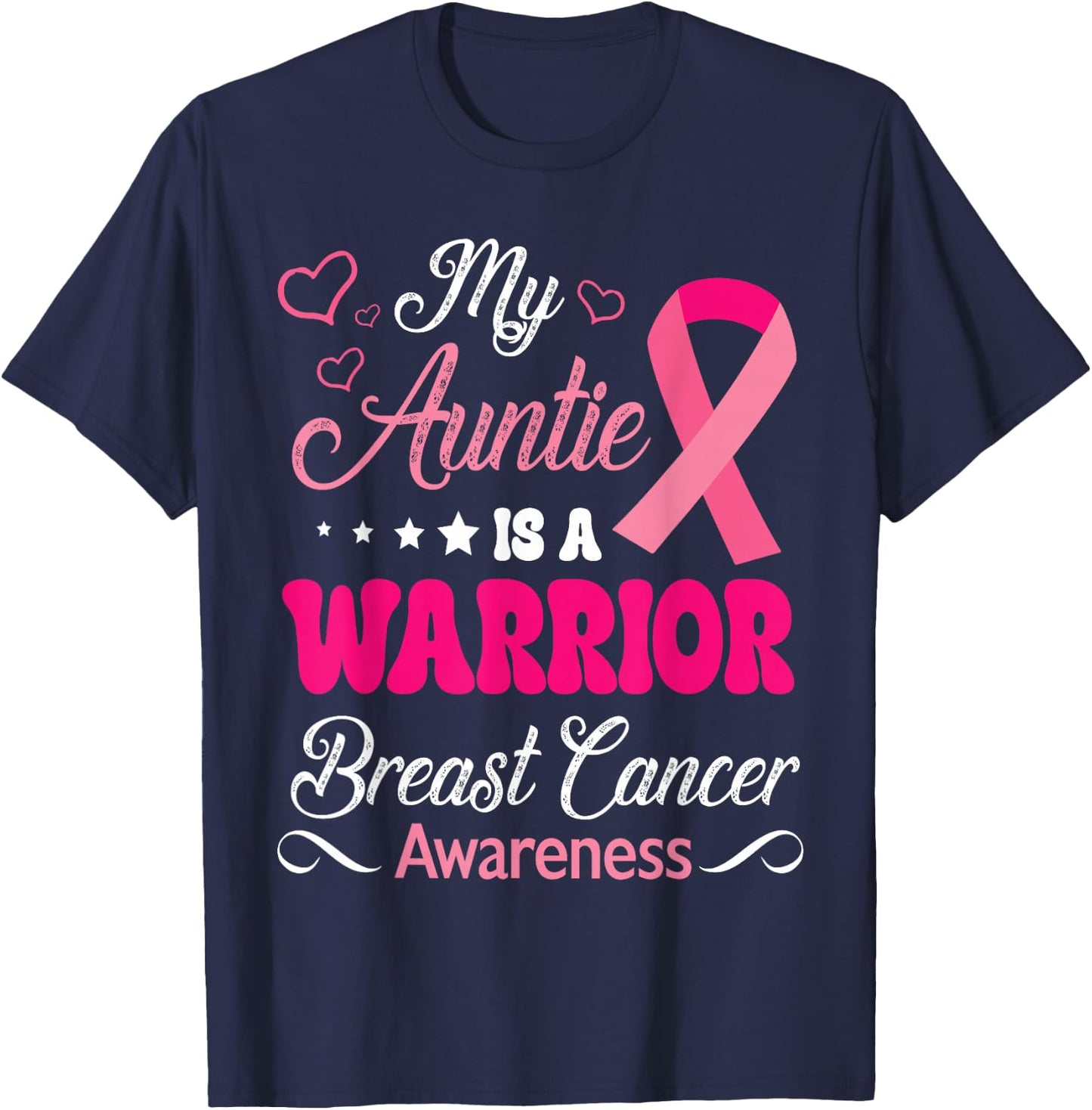 My Auntie Is A Warrior Breast Cancer Awareness Survivor Help T-Shirt - T-Shirt | Navy