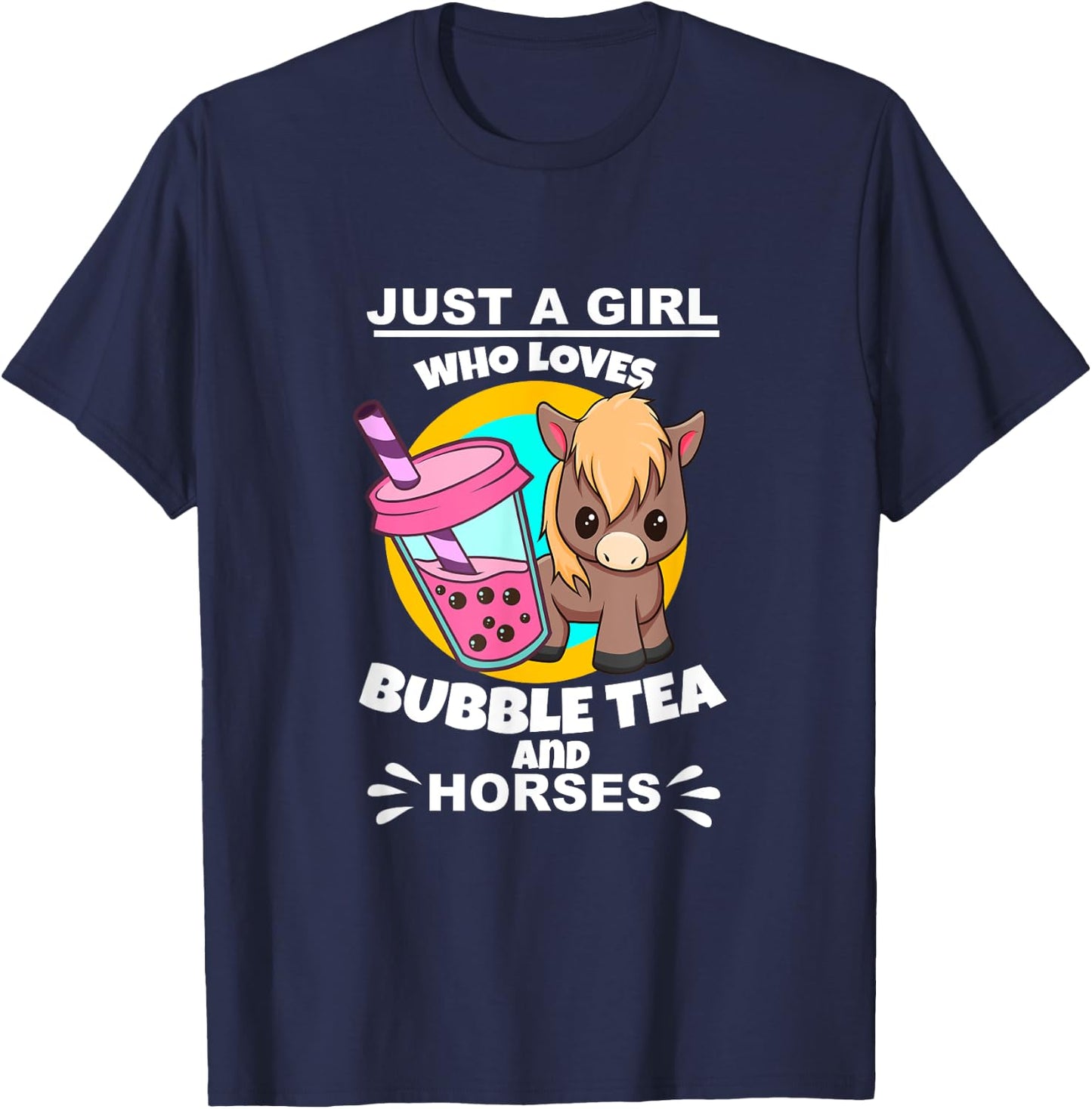 Just A Girl Who Loves Bubble Tea And Horses T-Shirt - T-Shirt | Navy