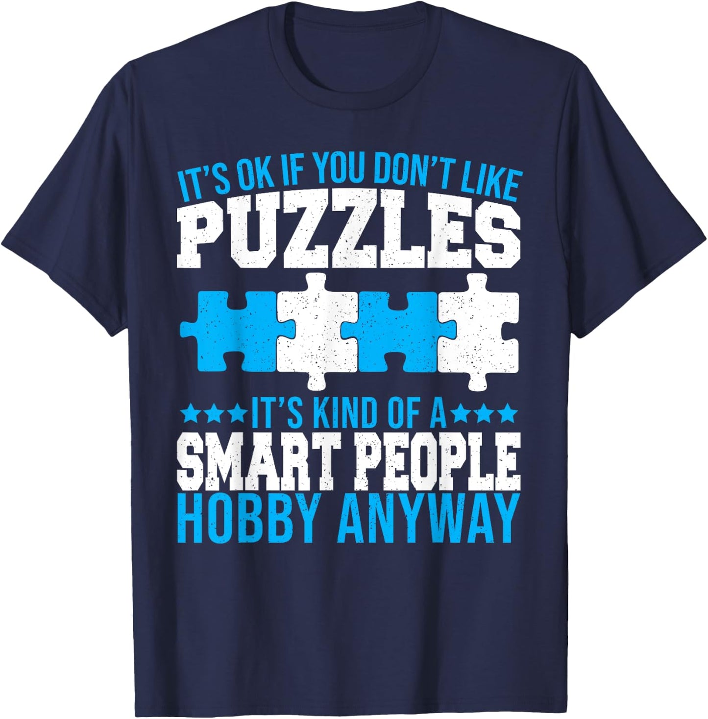 Funny Jigsaw Puzzles Kind Of A Smart People Hobby Puzzling T-Shirt - T-Shirt | Navy