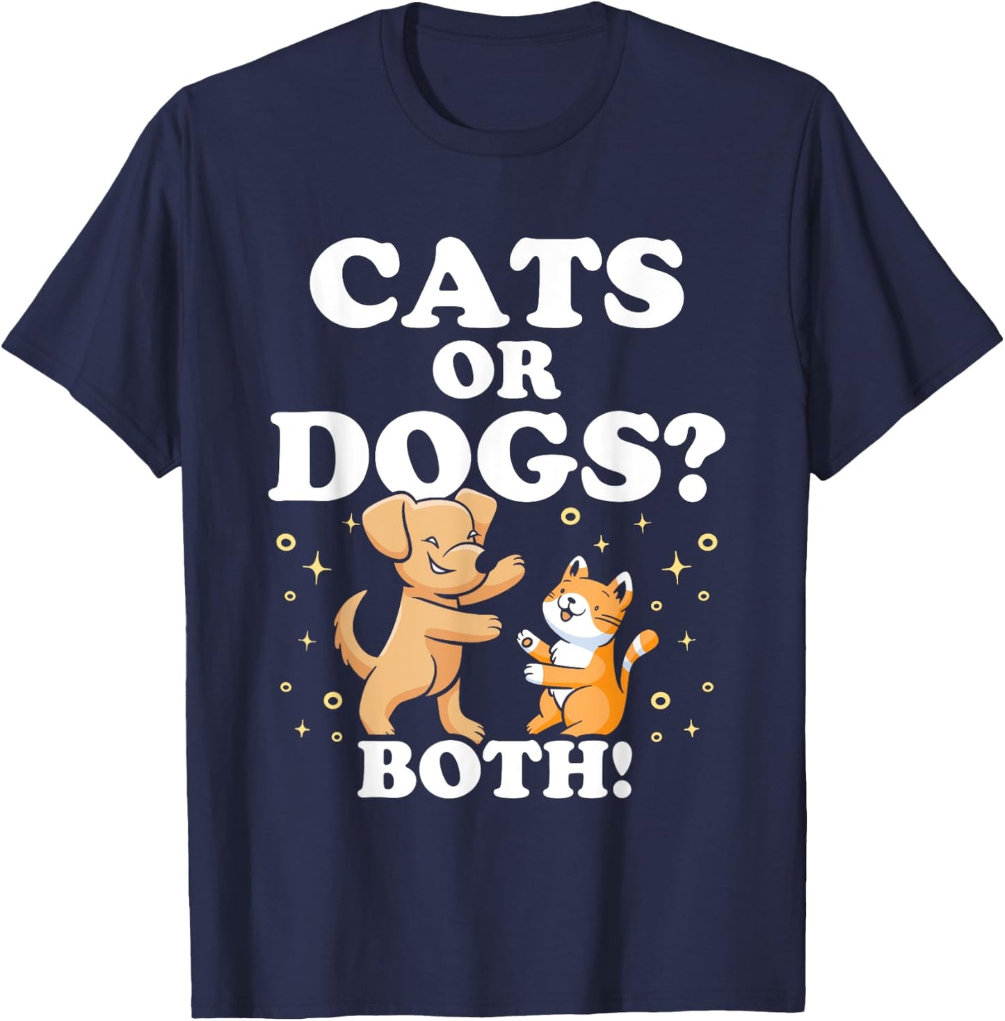 Cats Or Dogs Both Cat Lover Dog Men Women Girls Kids T-Shirt - T-Shirt | Navy