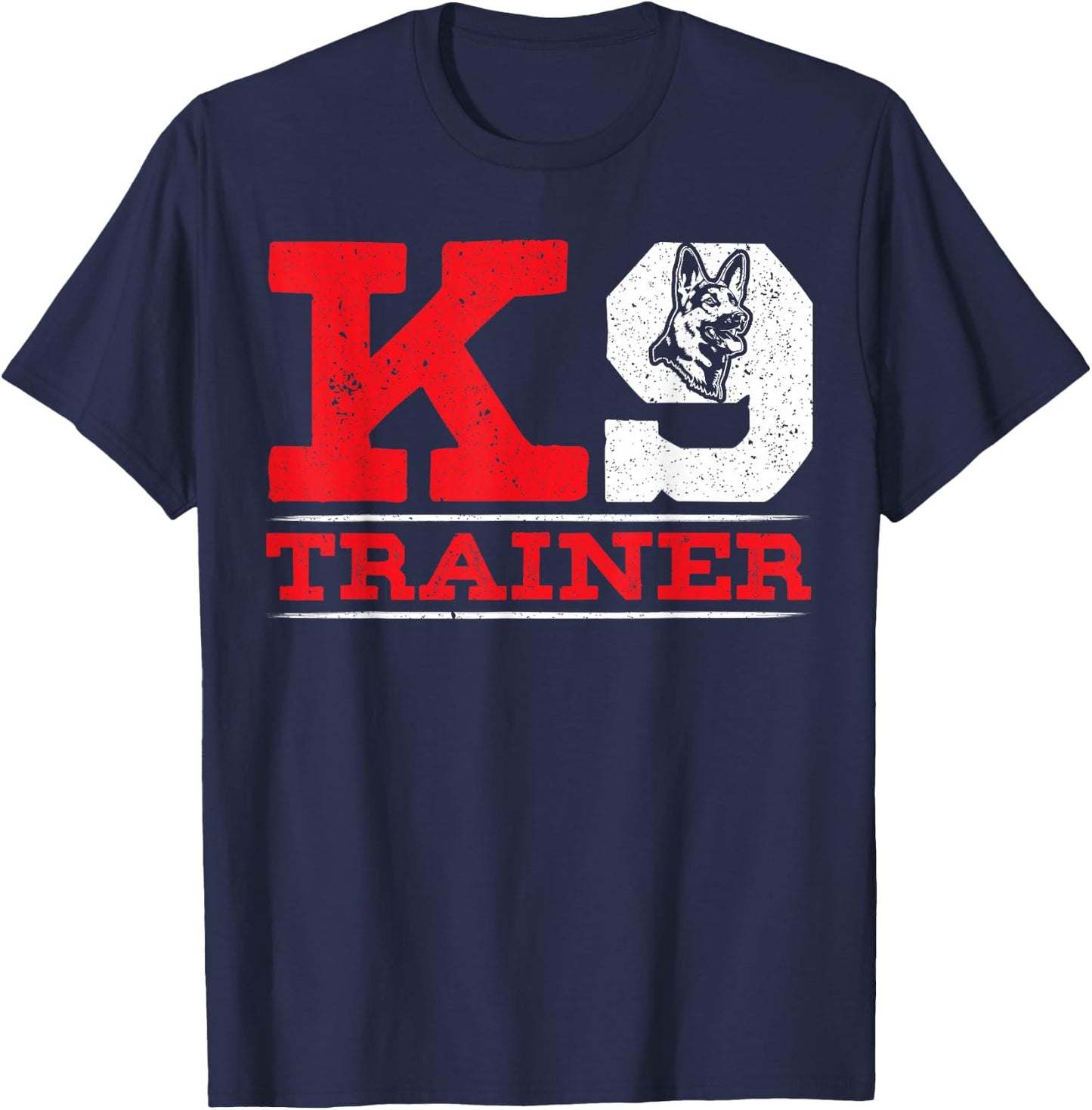K9 Handler Police Dog Law Enforcement Police K9 Unit T-Shirt - T-Shirt | Navy