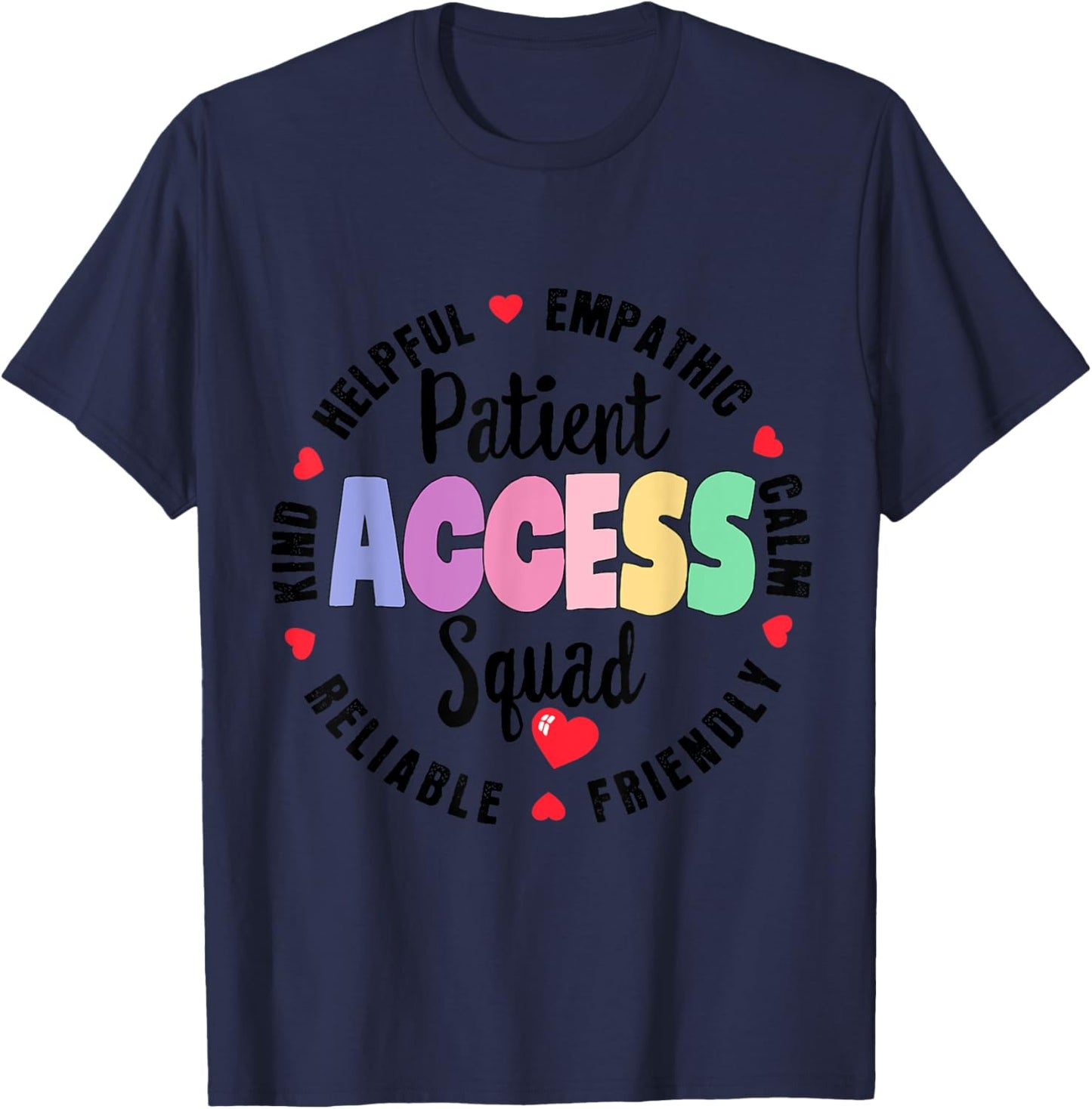 Patient Access Squad Best Patient Care Technician Worker T-Shirt - T-Shirt | Navy