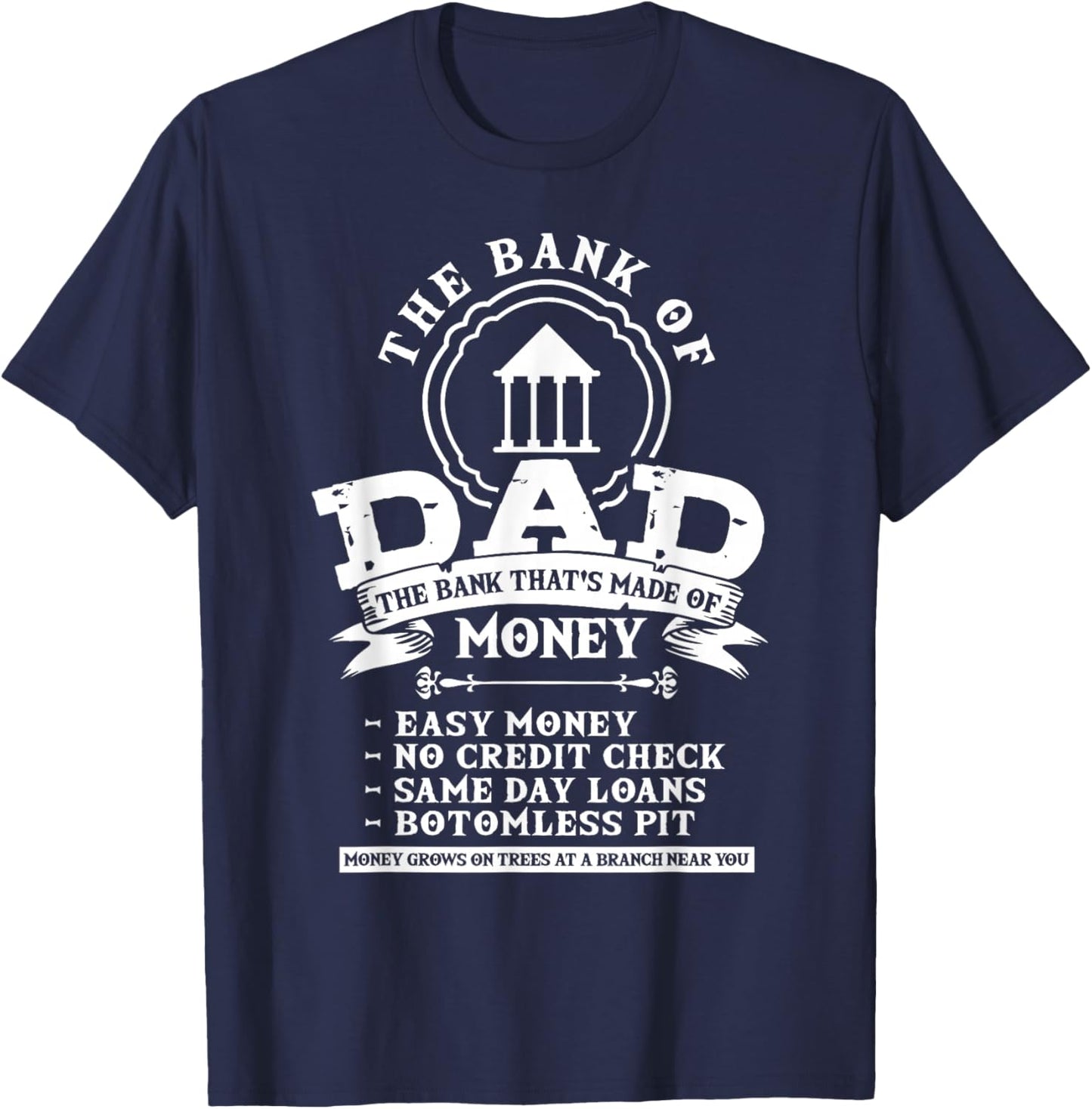 Dad Humor Family Father Money Lover - Funny Bank Of Dad T-Shirt - T-Shirt | Navy
