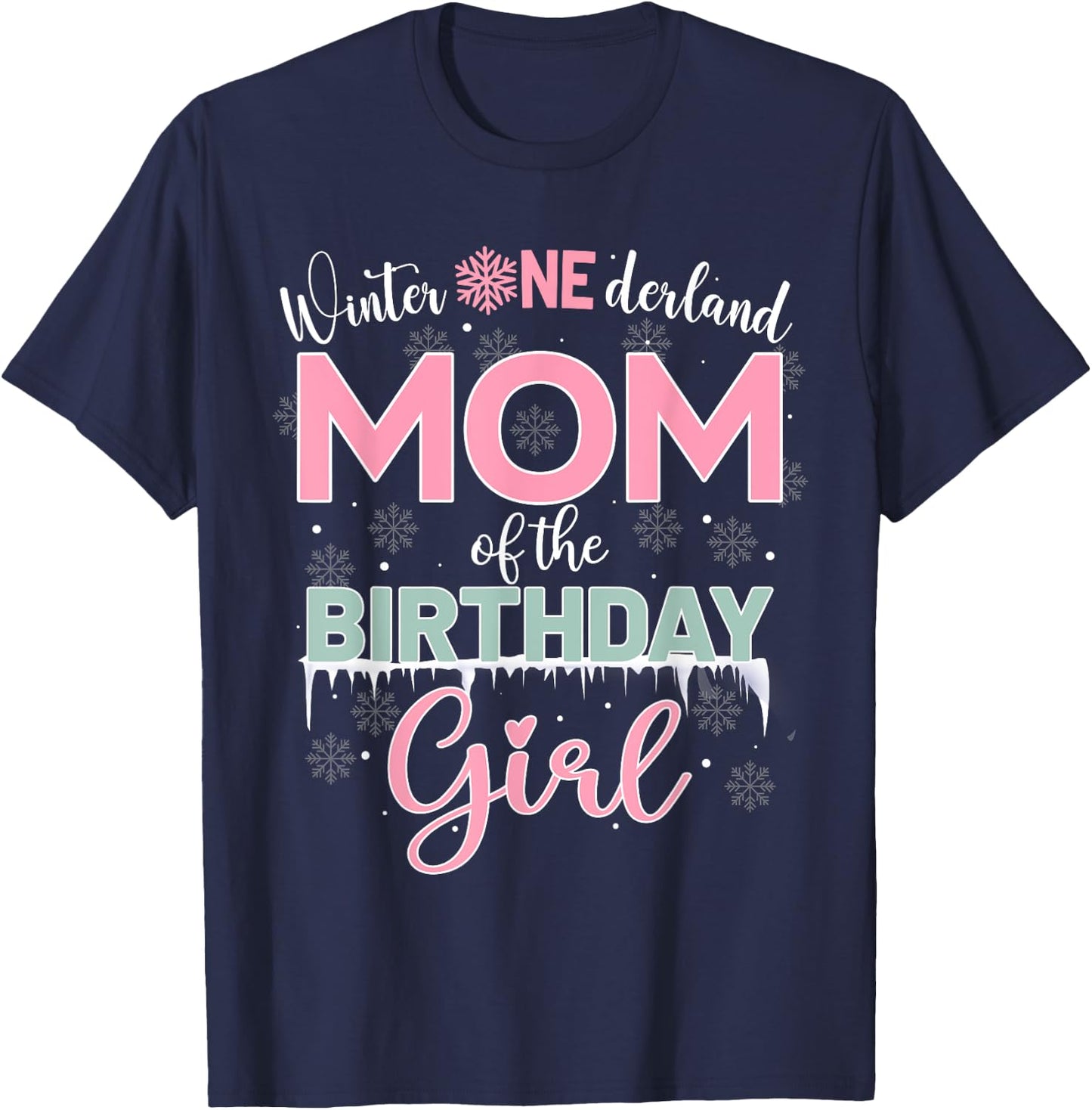 Mom Of The Birthday Girl Shirt Winter Onederland Family T-Shirt - T-Shirt | Navy