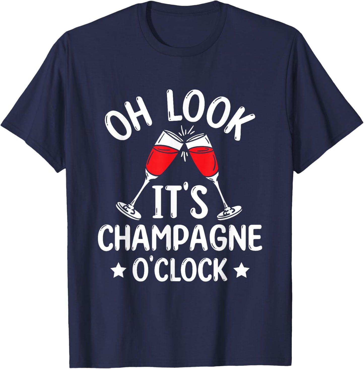 Oh Look It's Champagne Time Funny Champagne T-Shirt - T-Shirt | Navy