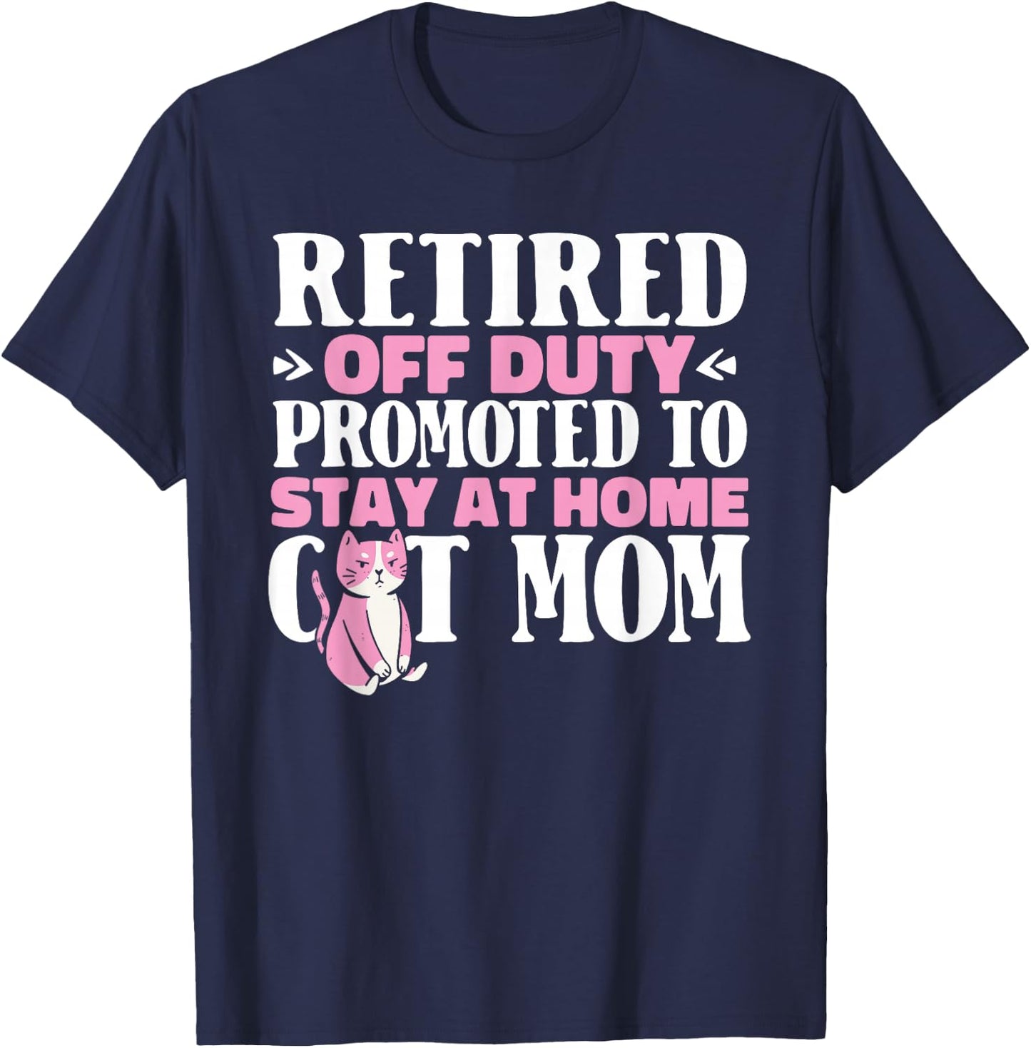 Retired Cat - Pensioner Retire Retirement T-Shirt - T-Shirt | Navy
