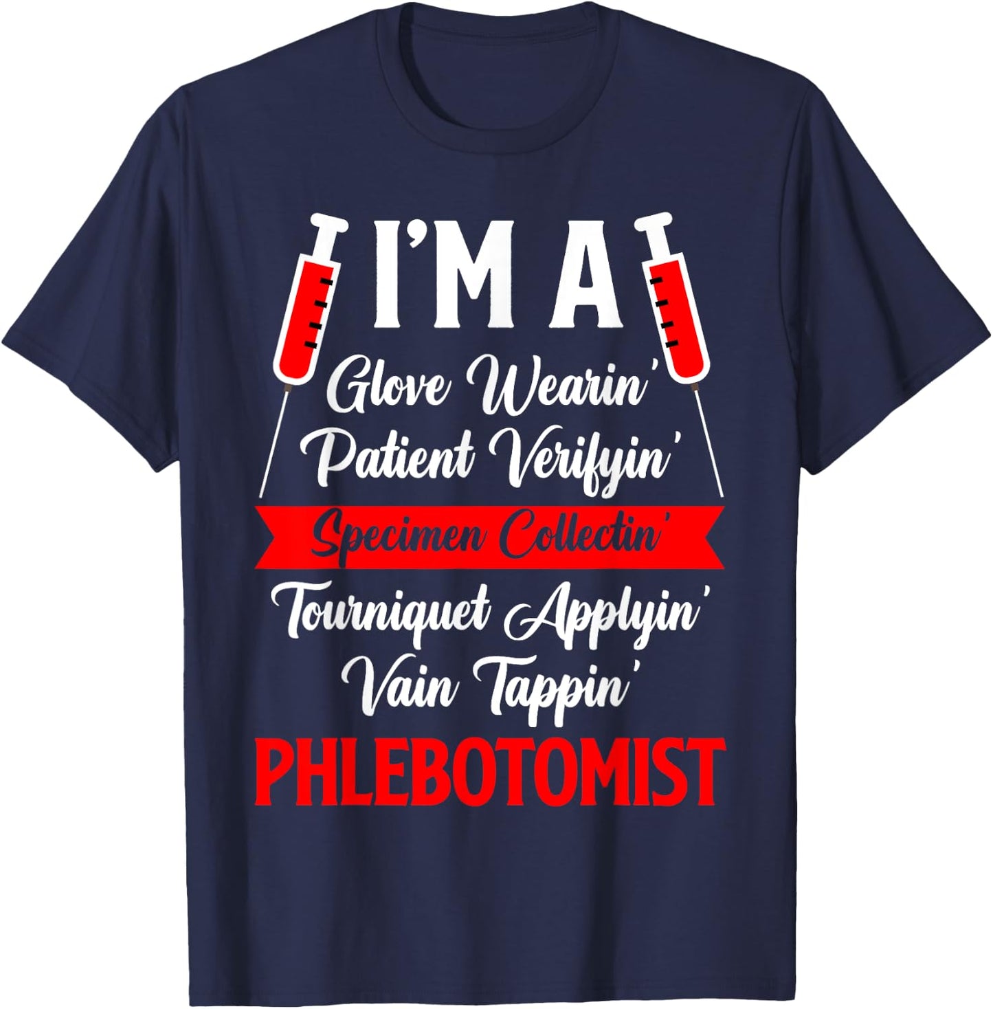 Phlebotomist Phlebotomy T-Shirt - T-Shirt | Navy