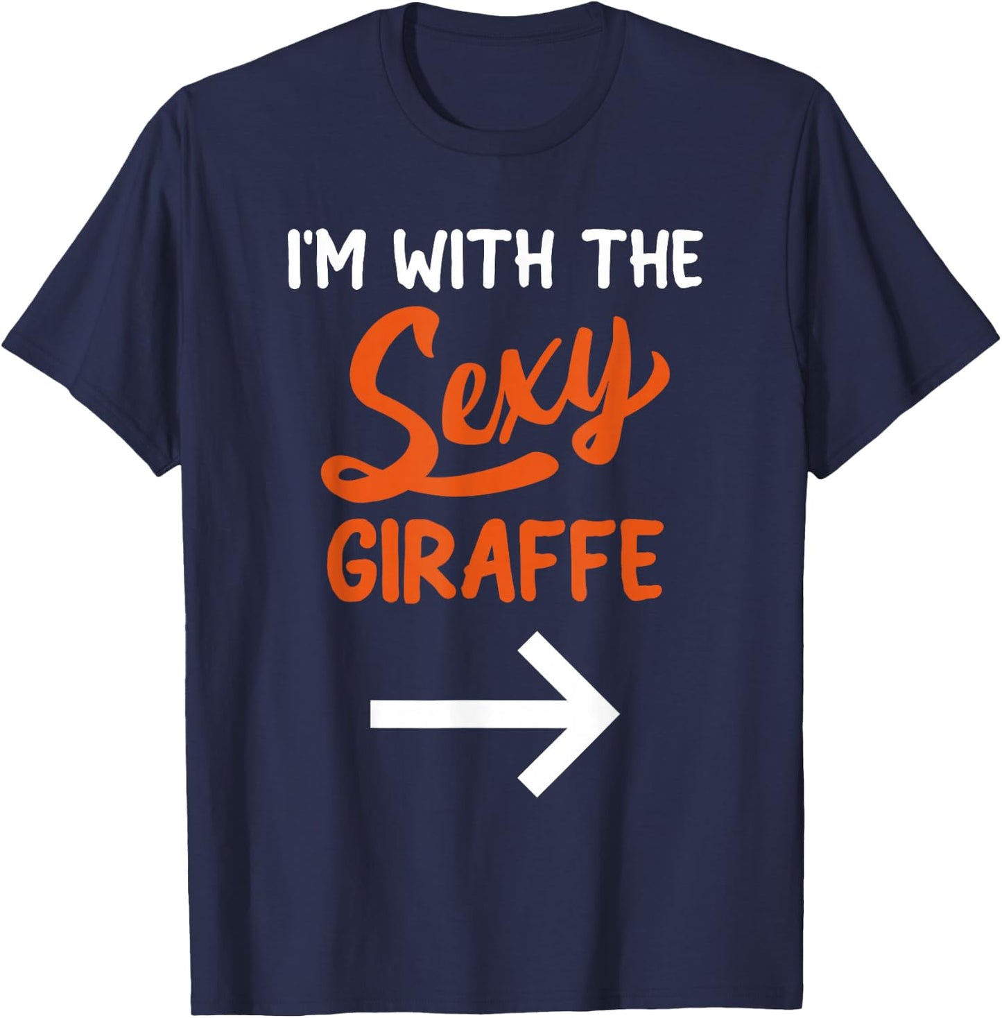 Lazy Halloween Costume For Couple I'm With The Sexy Giraffe T-Shirt - T-Shirt | Navy