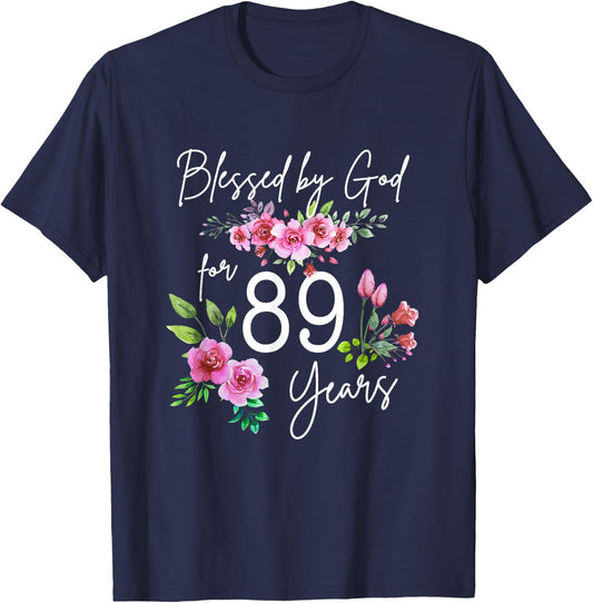 Blessed By God For 89 Years Rose Flower Happy 89th Birthday T-Shirt - T-Shirt | Navy