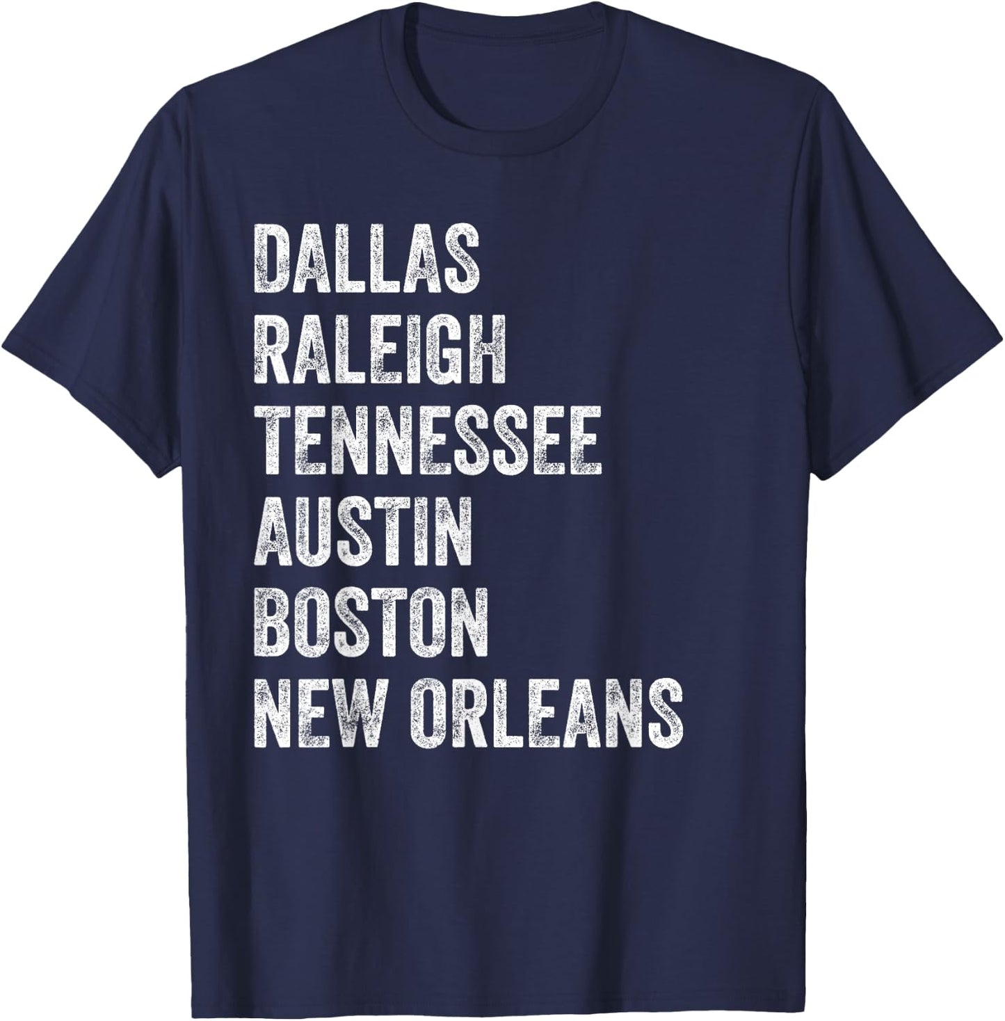 Dallas Raleigh Tennessee Austin Boston New Orleans T-Shirt - T-Shirt | Navy