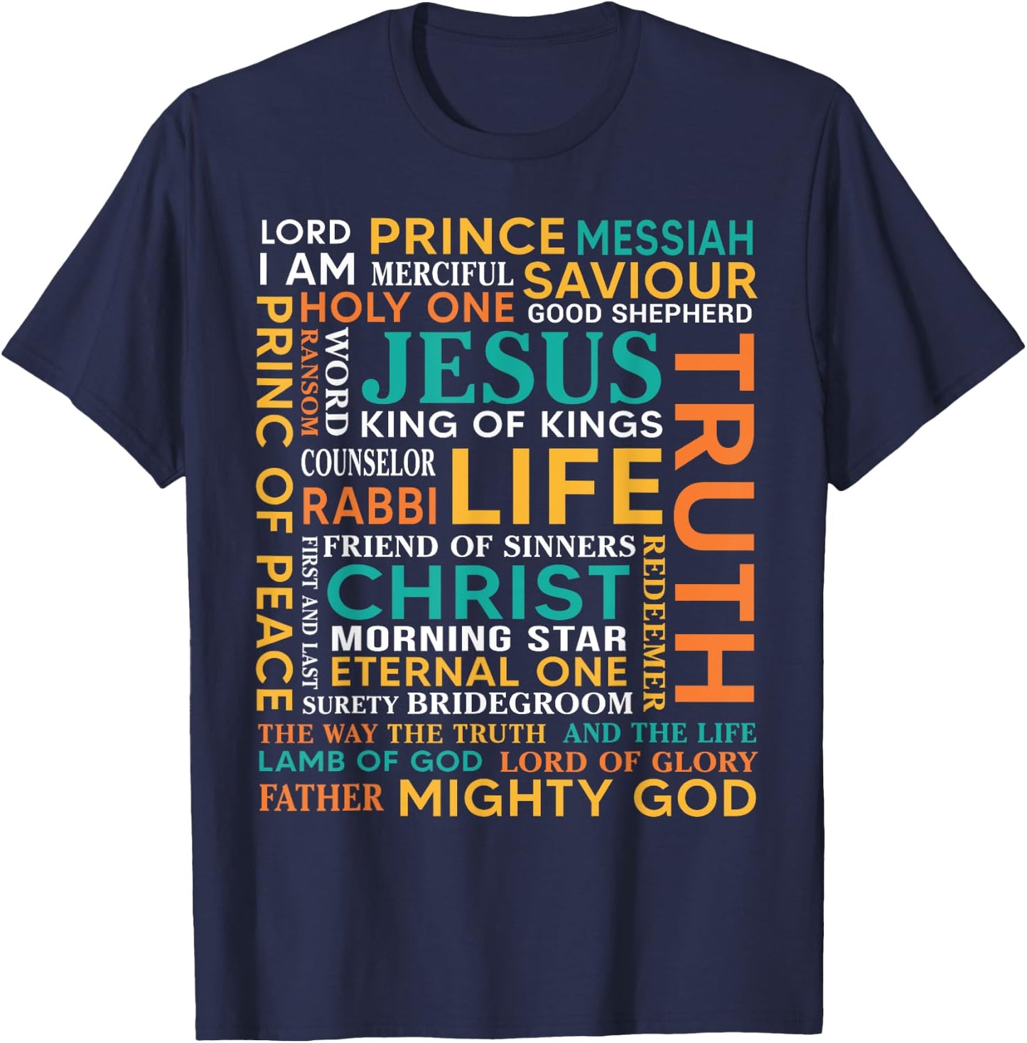Names Of Jesus Christ Messiah King Saviour Christian Bible T-Shirt - T-Shirt | Navy