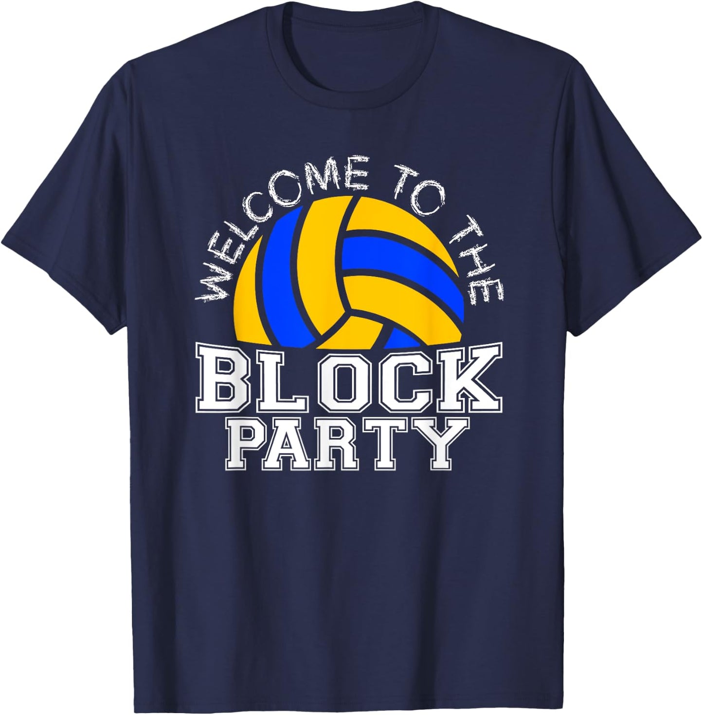 Welcome to the Block Party Volleyball T-Shirt - T-Shirt | Navy