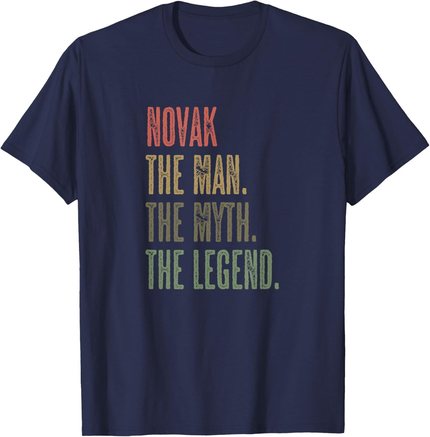Novak - the Man the Myth the Legend | Myth Legend Name T-Shirt - T-Shirt | Navy