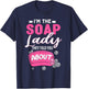 Soap Dealer Crazy Soap Lady They Told You About Soap Maker T-Shirt - T-Shirt | Navy