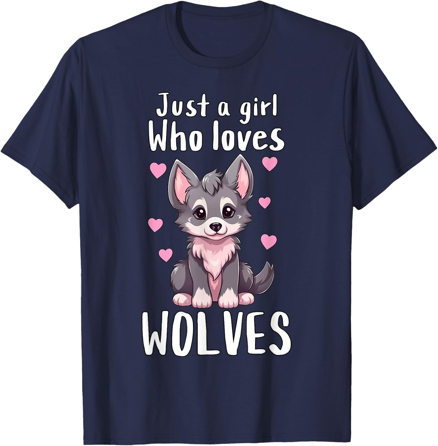 Just A Girl Who Loves Wolves - Cute Grey & Pink Baby Wolf T-Shirt - T-Shirt | Navy