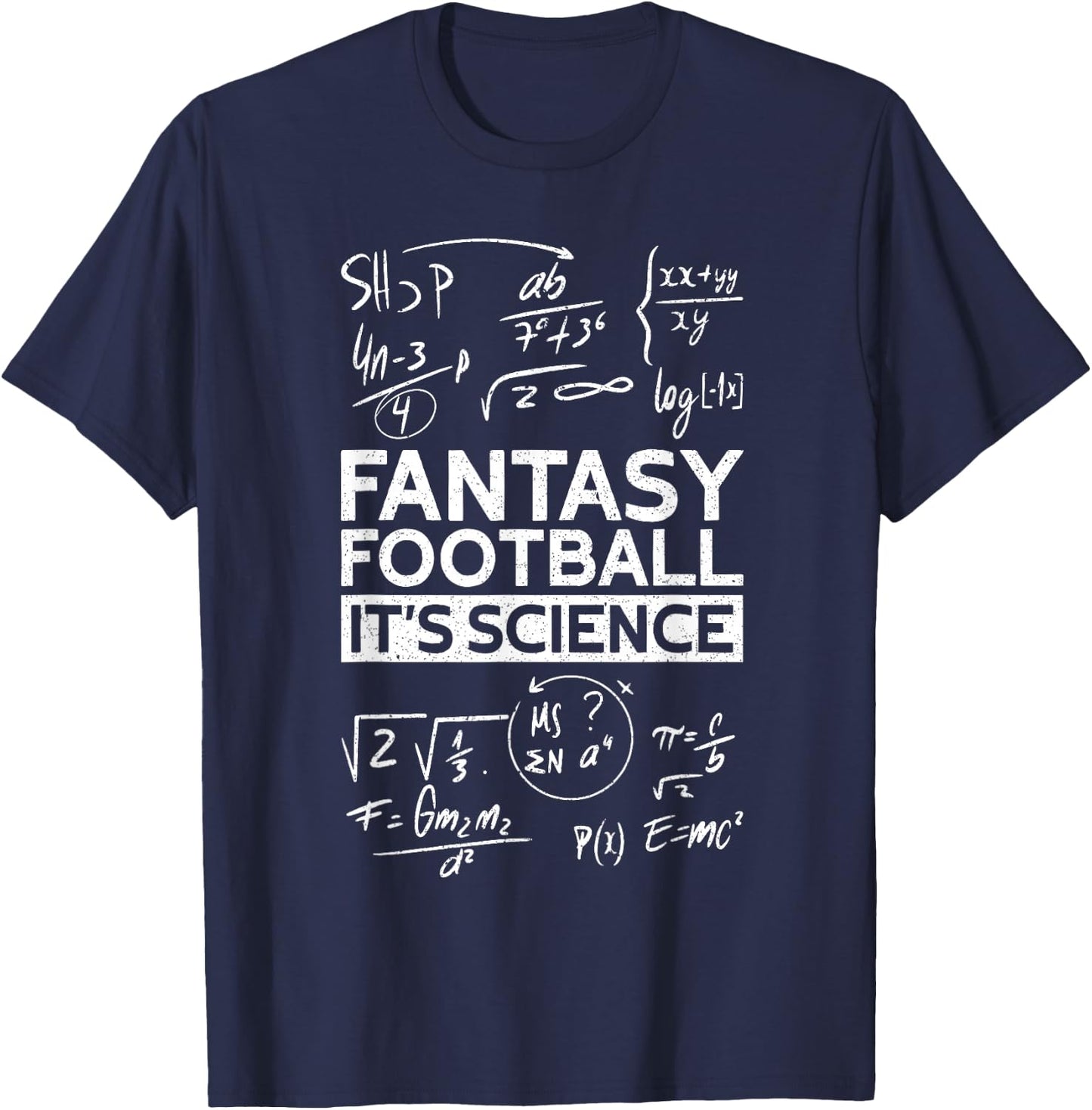 Fantasy Football It's Science | Draft Funny Fantasy Football T-Shirt - T-Shirt | Navy