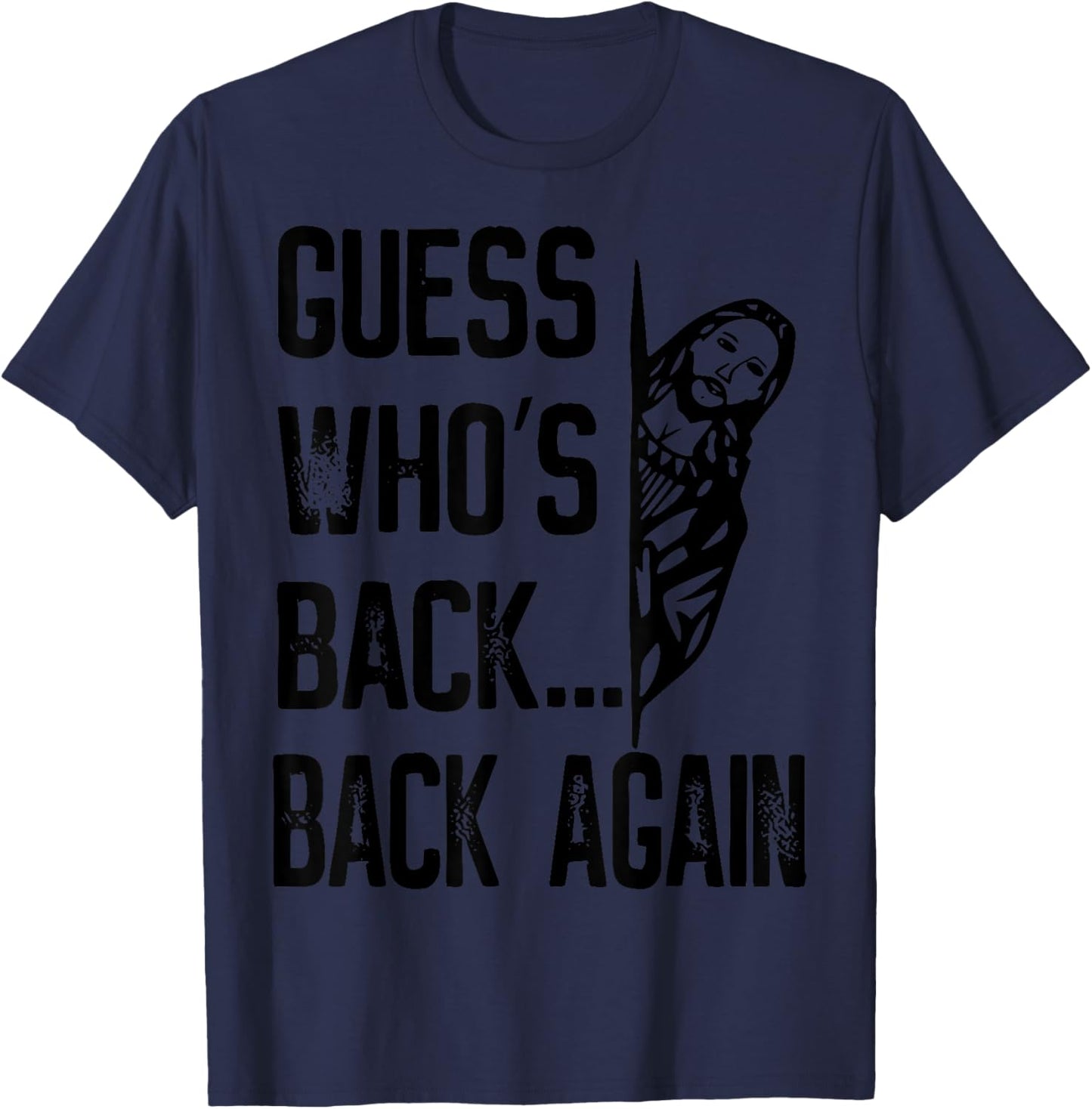 Guess Who's Back Back Again Easter Jesus Christ Christian T-Shirt - T-Shirt | Navy