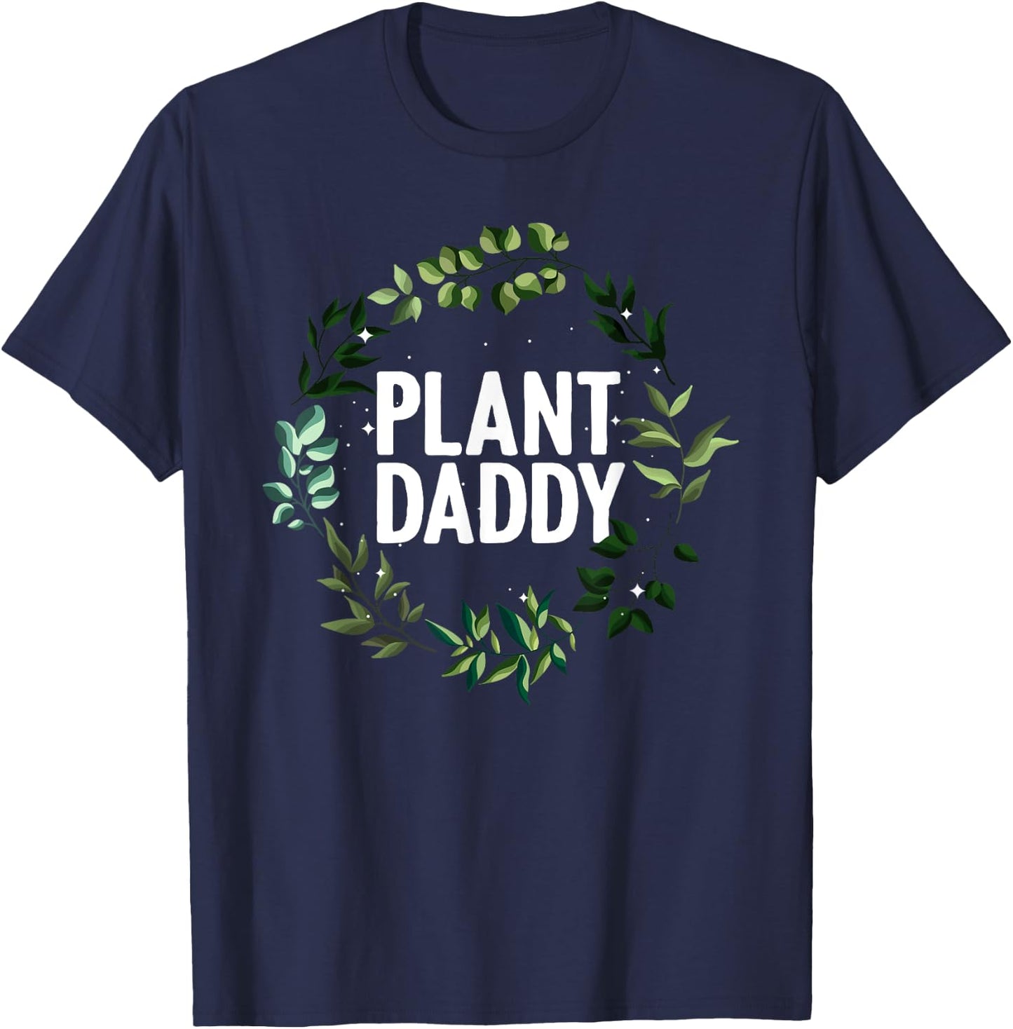 Cool Gardening For Daddy Men Gardener Plant Lover Gardening T-Shirt - T-Shirt | Navy