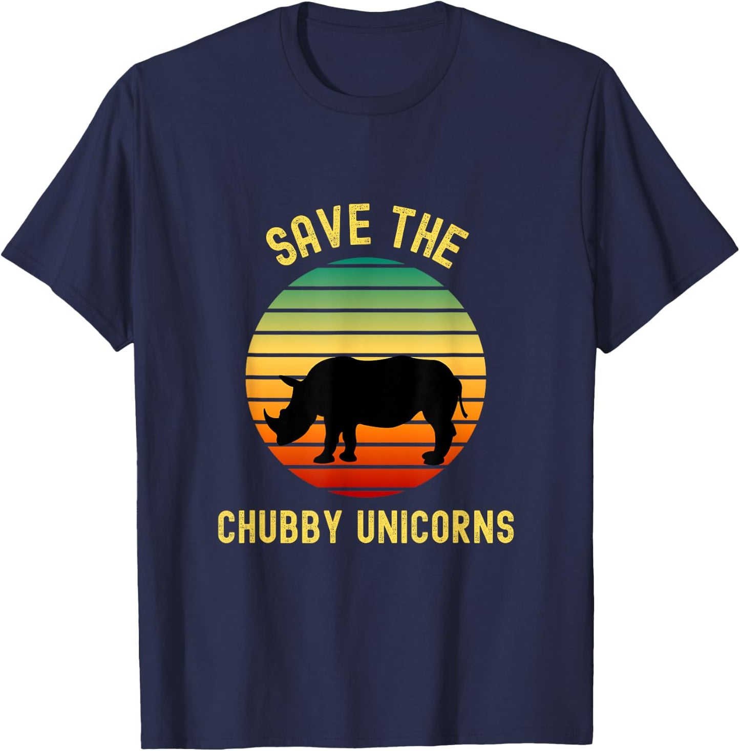 Save The Chubby Unicorns Rhino Humor Funny Retro Rhino Lover T-Shirt - T-Shirt | Navy
